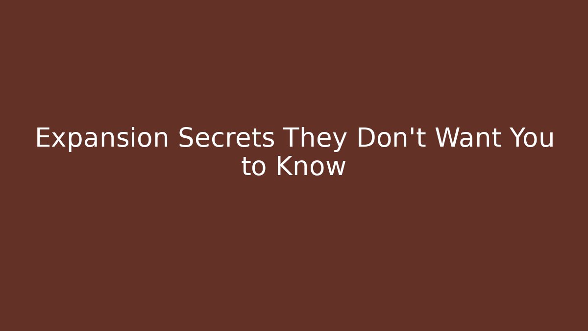 Expansion Secrets They Don’t Want You to Know - Método de Aprovação