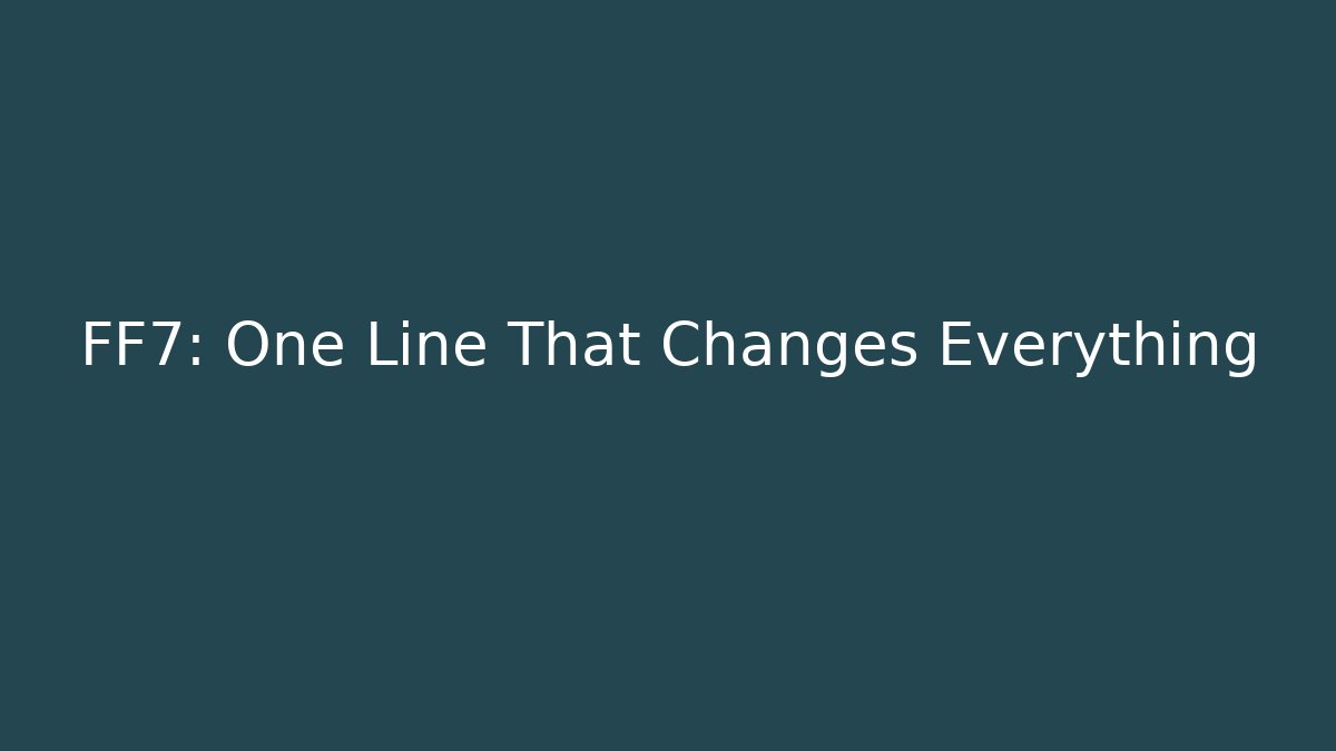 FF7: One Line That Changes Everything