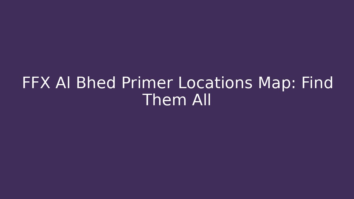 FFX Al Bhed Primer Locations Map: Find Them All - Método de Aprovação