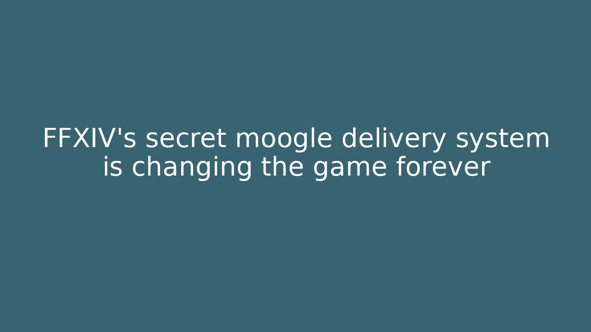 FFXIV’s secret moogle delivery system is changing the game forever