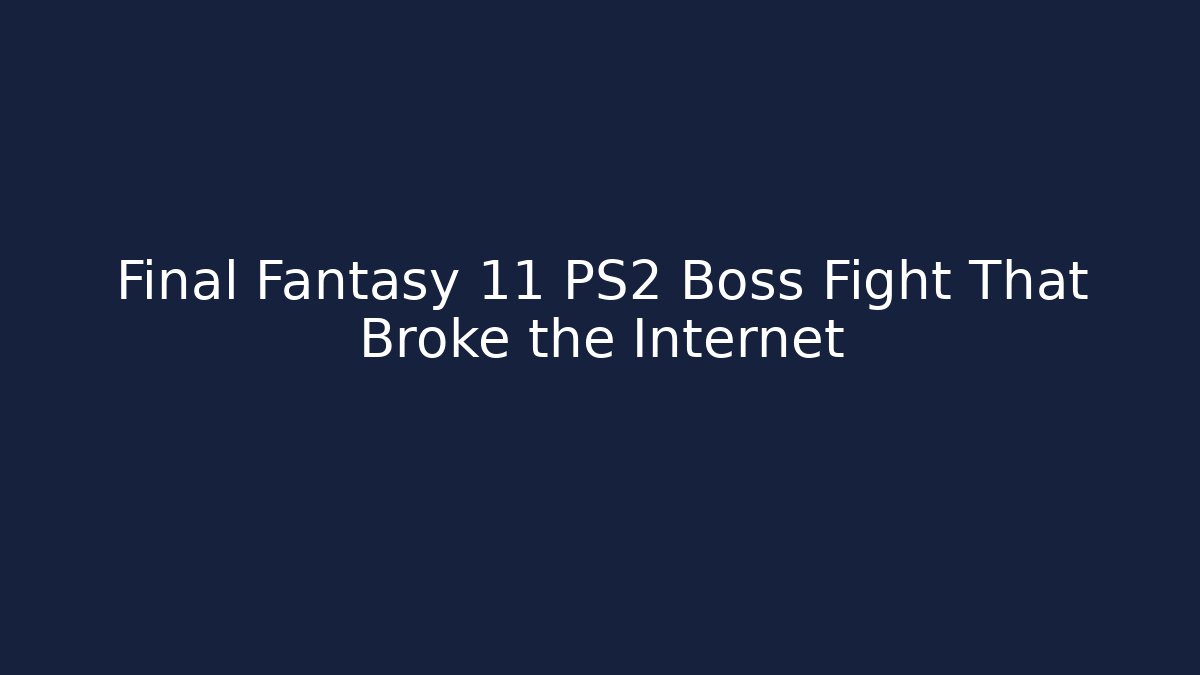 Final Fantasy 11 PS2 Boss Fight That Broke the Internet - Método de Aprovação