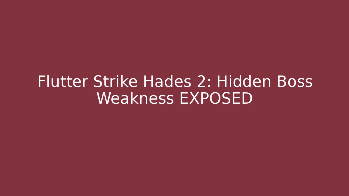 Flutter Strike Hades 2: Hidden Boss Weakness EXPOSED - Método de Aprovação