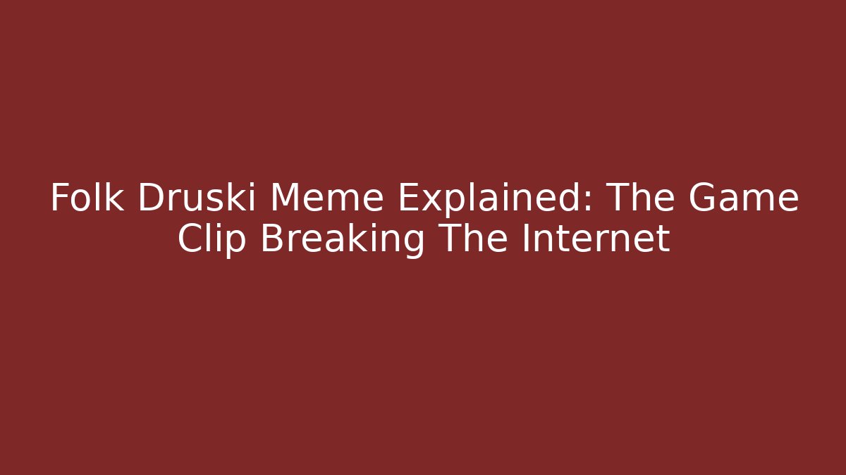 Folk Druski Meme Explained: The Game Clip Breaking The Internet