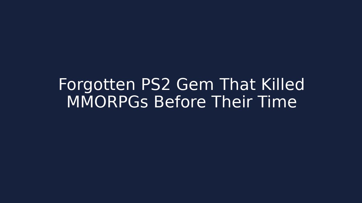 Forgotten PS2 Gem That Killed MMORPGs Before Their Time - Método de Aprovação