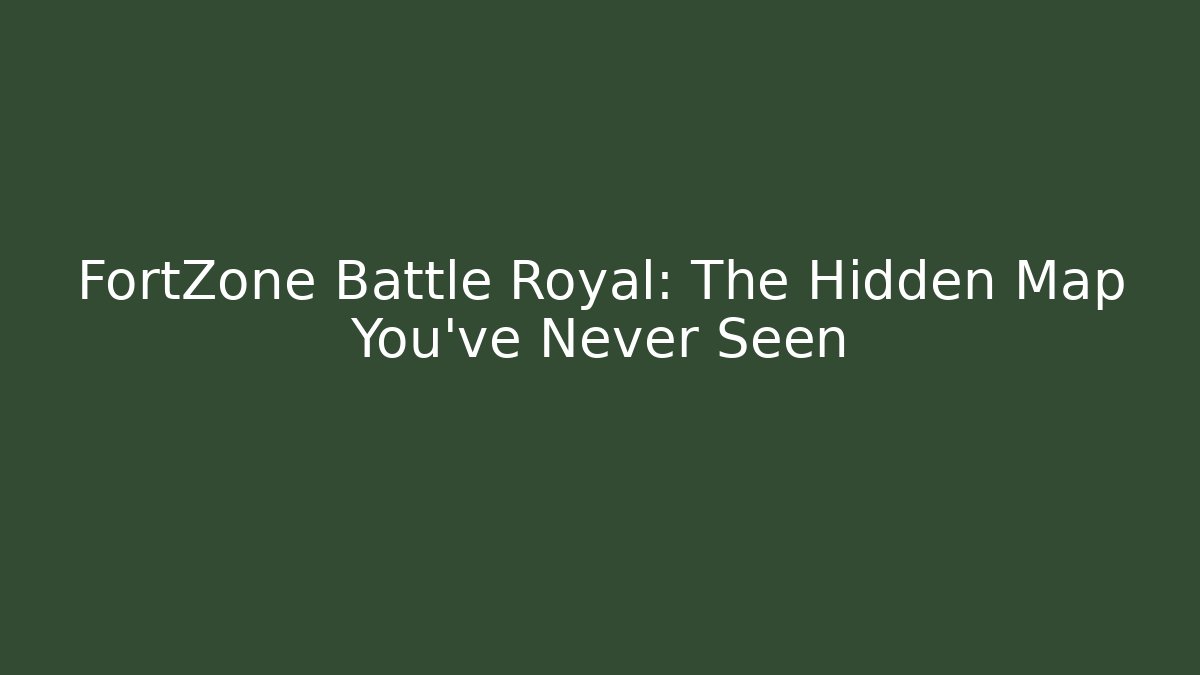 FortZone Battle Royal: The Hidden Map You’ve Never Seen