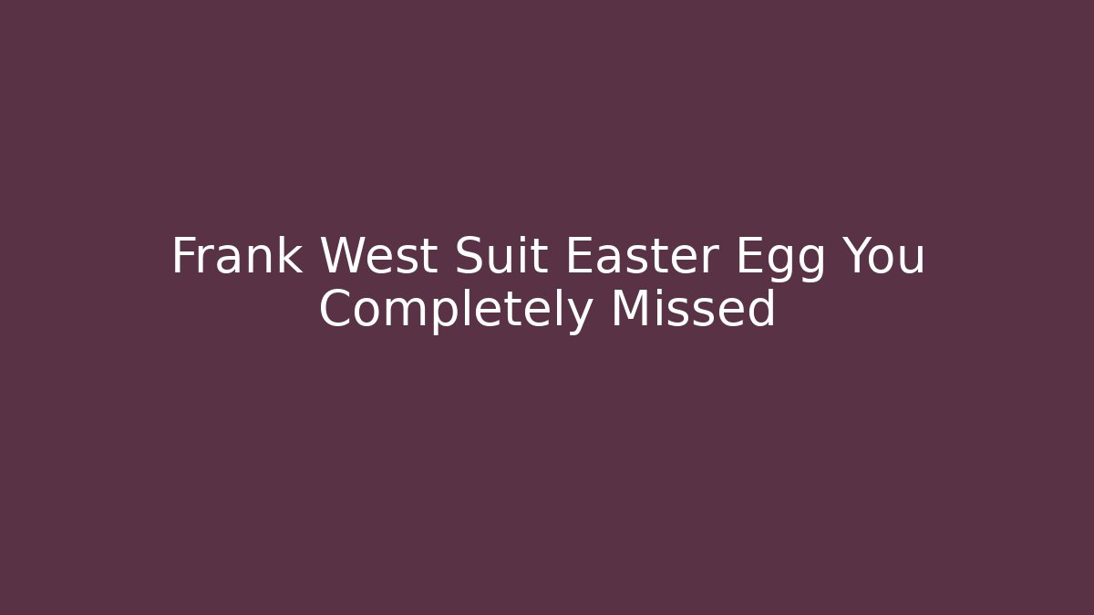 Frank West Suit Easter Egg You Completely Missed - Método de Aprovação