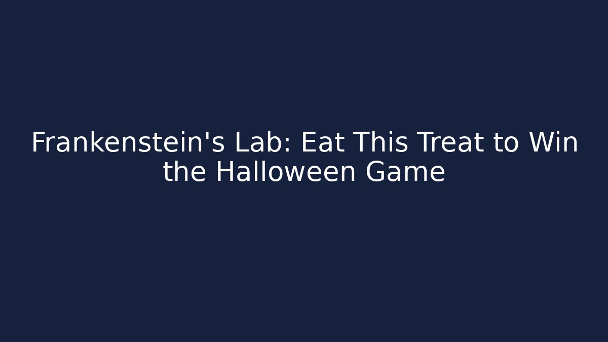Frankenstein's Lab: Eat This Treat to Win the Halloween Game