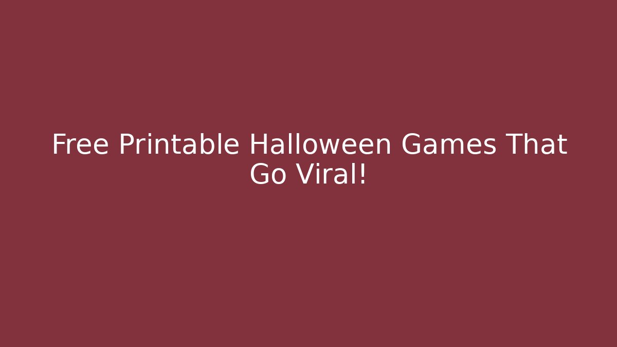 Free Printable Halloween Games That Go Viral!