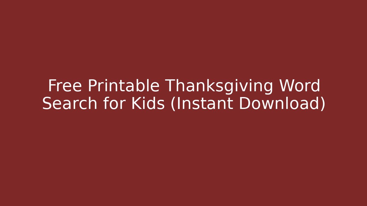 Free Printable Thanksgiving Word Search for Kids (Instant Download)