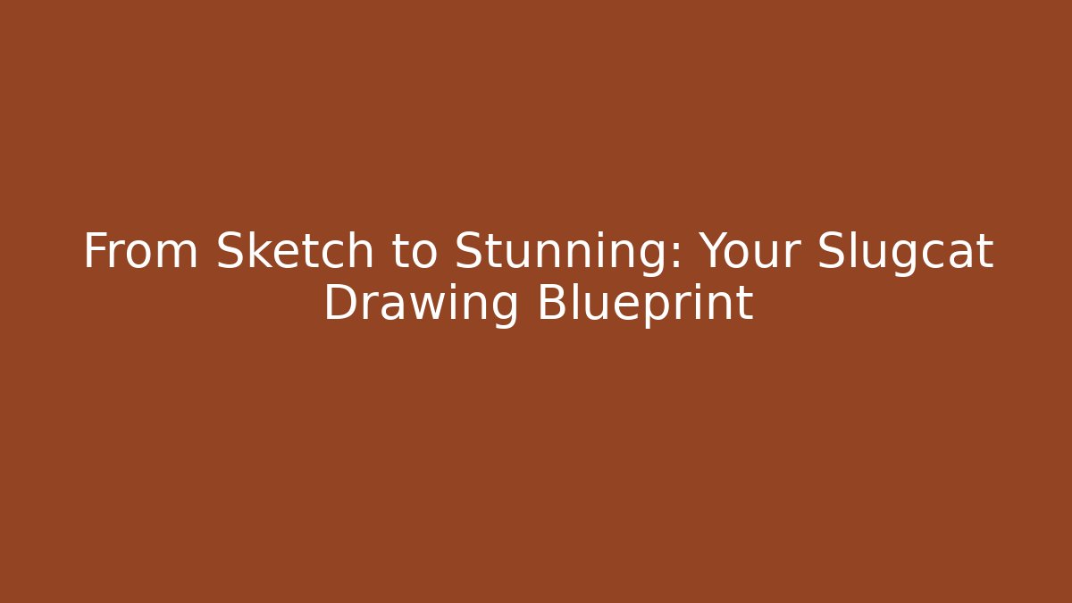 From Sketch to Stunning: Your Slugcat Drawing Blueprint - Método de Aprovação