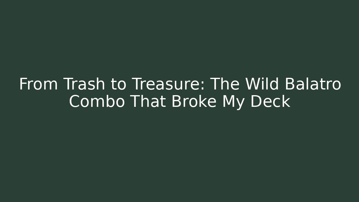 From Trash to Treasure: The Wild Balatro Combo That Broke My Deck