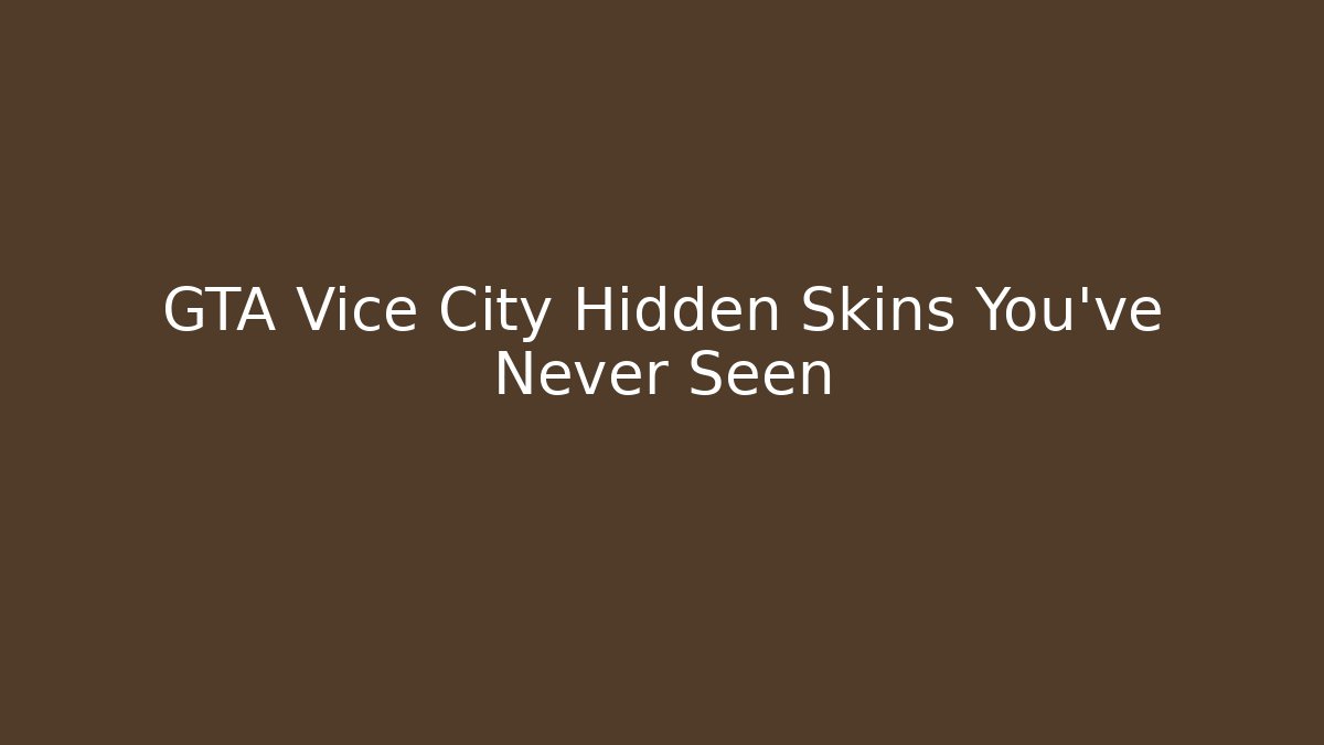 GTA Vice City Hidden Skins You've Never Seen