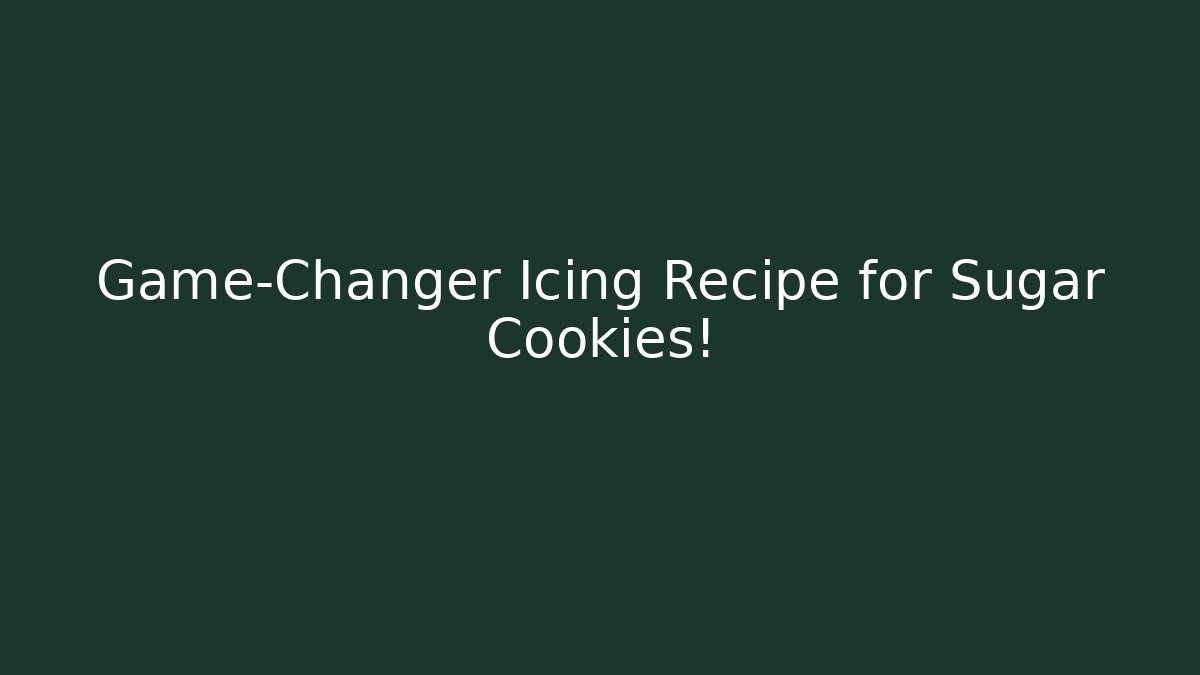 Game-Changer Icing Recipe for Sugar Cookies! - Método de Aprovação