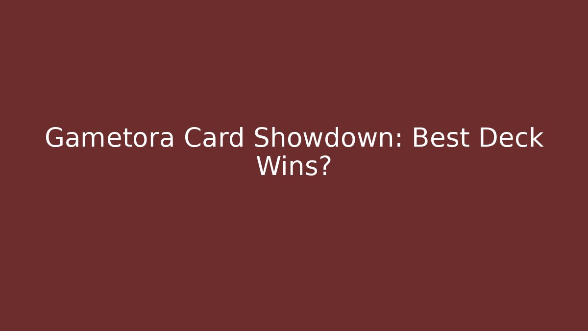 Gametora Card Showdown: Best Deck Wins? - Método de Aprovação