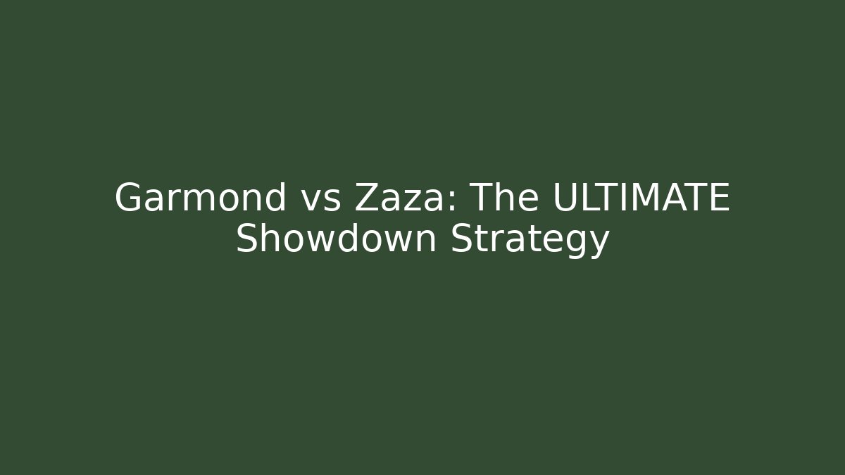 Garmond vs Zaza: The ULTIMATE Showdown Strategy - Método de Aprovação