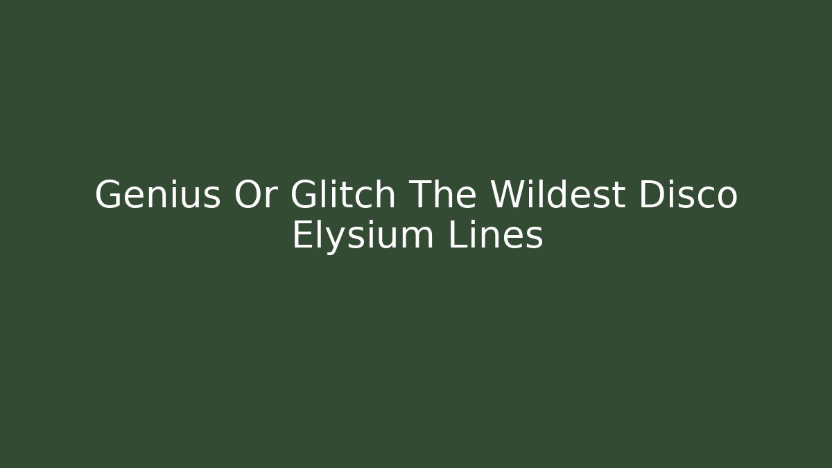 Genius Or Glitch The Wildest Disco Elysium Lines