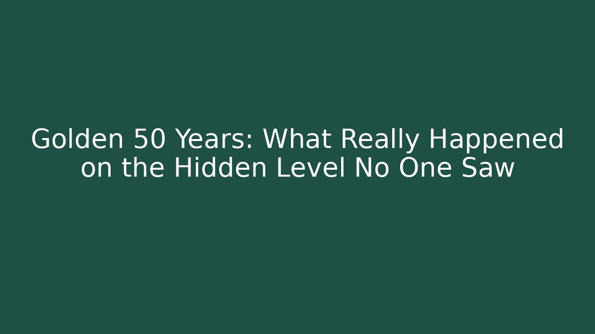 Golden 50 Years: What Really Happened on the Hidden Level No One Saw - Método de Aprovação