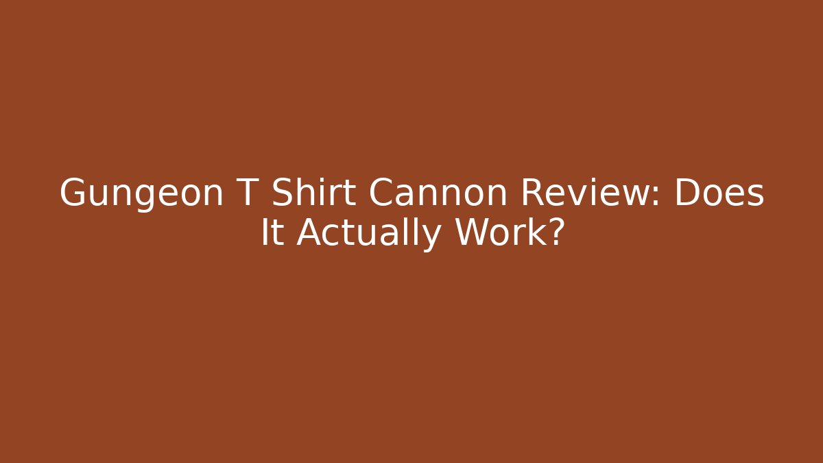 Gungeon T Shirt Cannon Review: Does It Actually Work?
