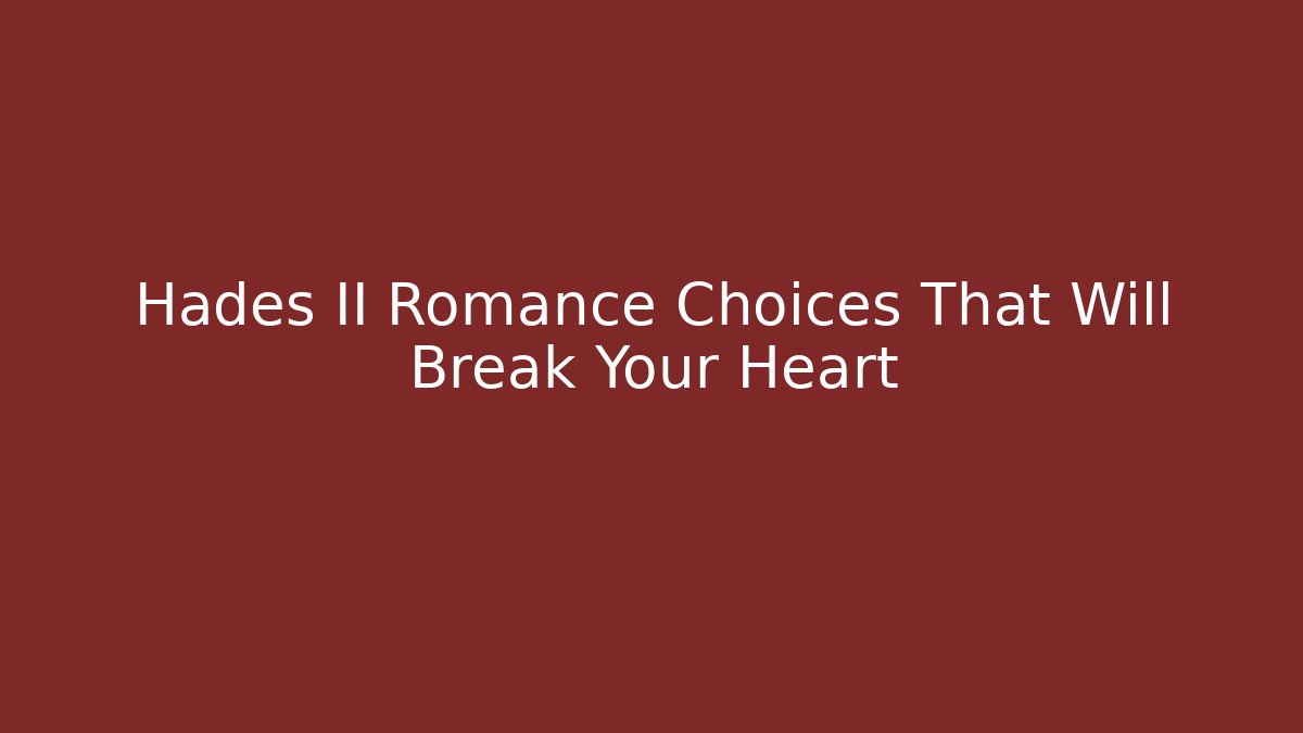 Hades II Romance Choices That Will Break Your Heart - Método de Aprovação