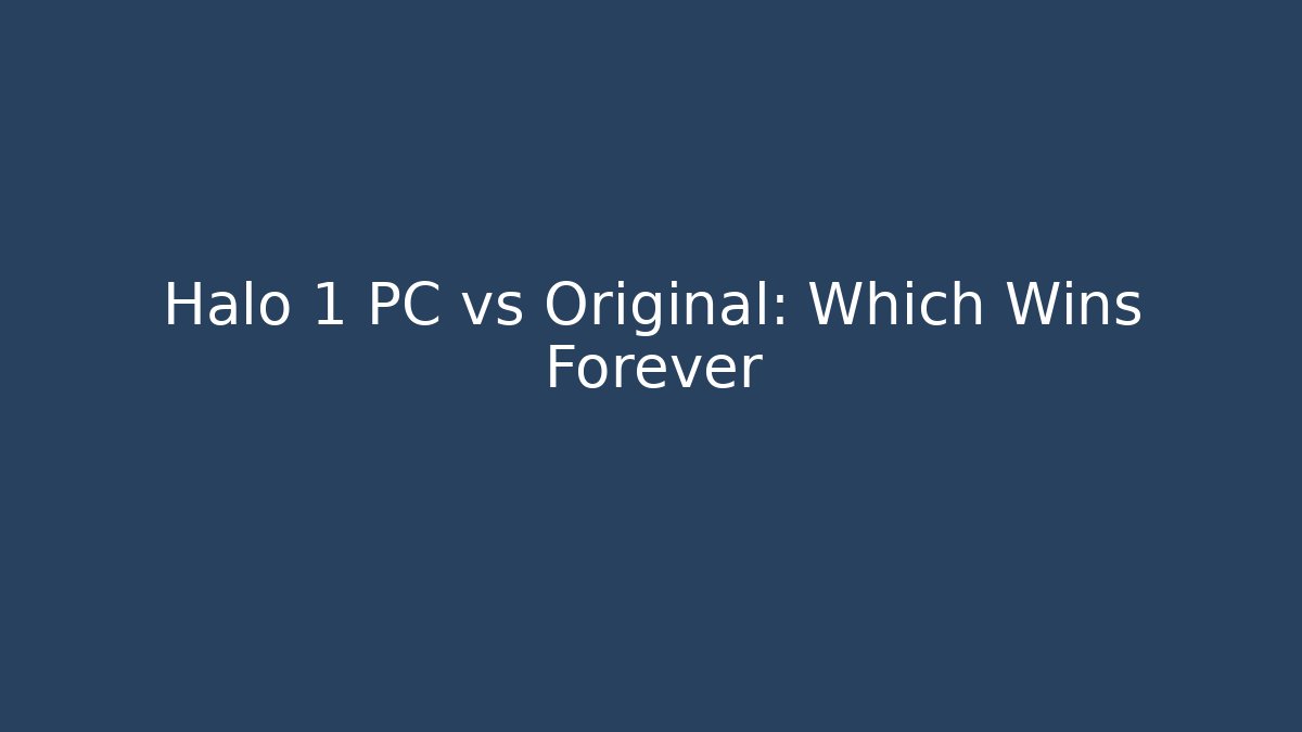 Halo 1 PC vs Original: Which Wins Forever