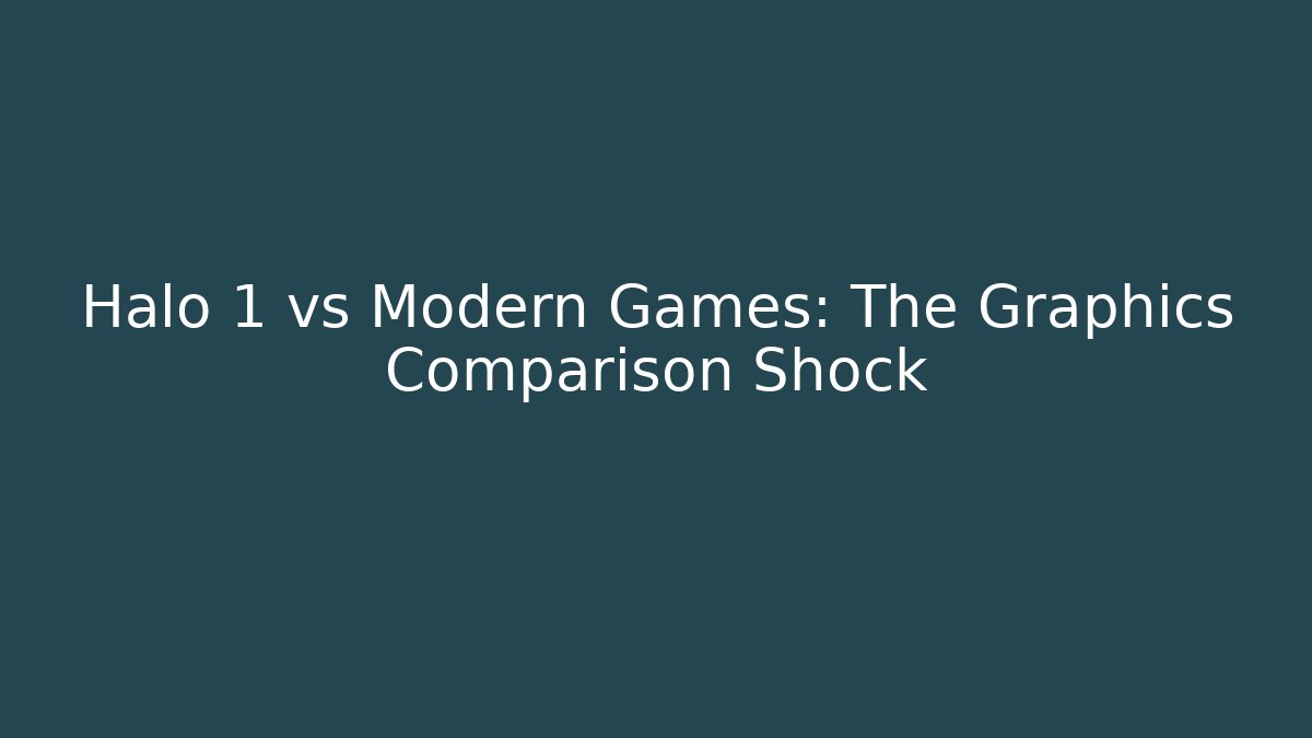 Halo 1 vs Modern Games: The Graphics Comparison Shock