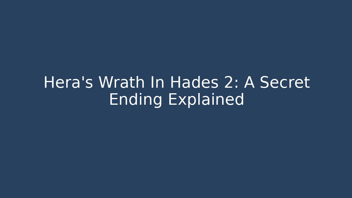 Hera's Wrath In Hades 2: A Secret Ending Explained - Método de Aprovação