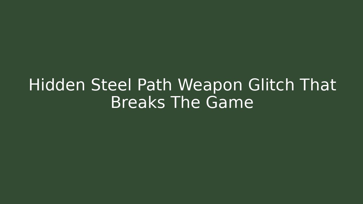 Hidden Steel Path Weapon Glitch That Breaks The Game - Método de Aprovação