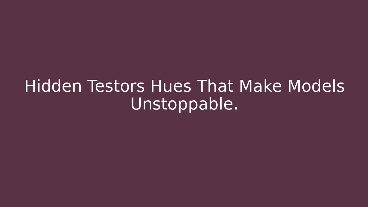 Hidden Testors Hues That Make Models Unstoppable.
