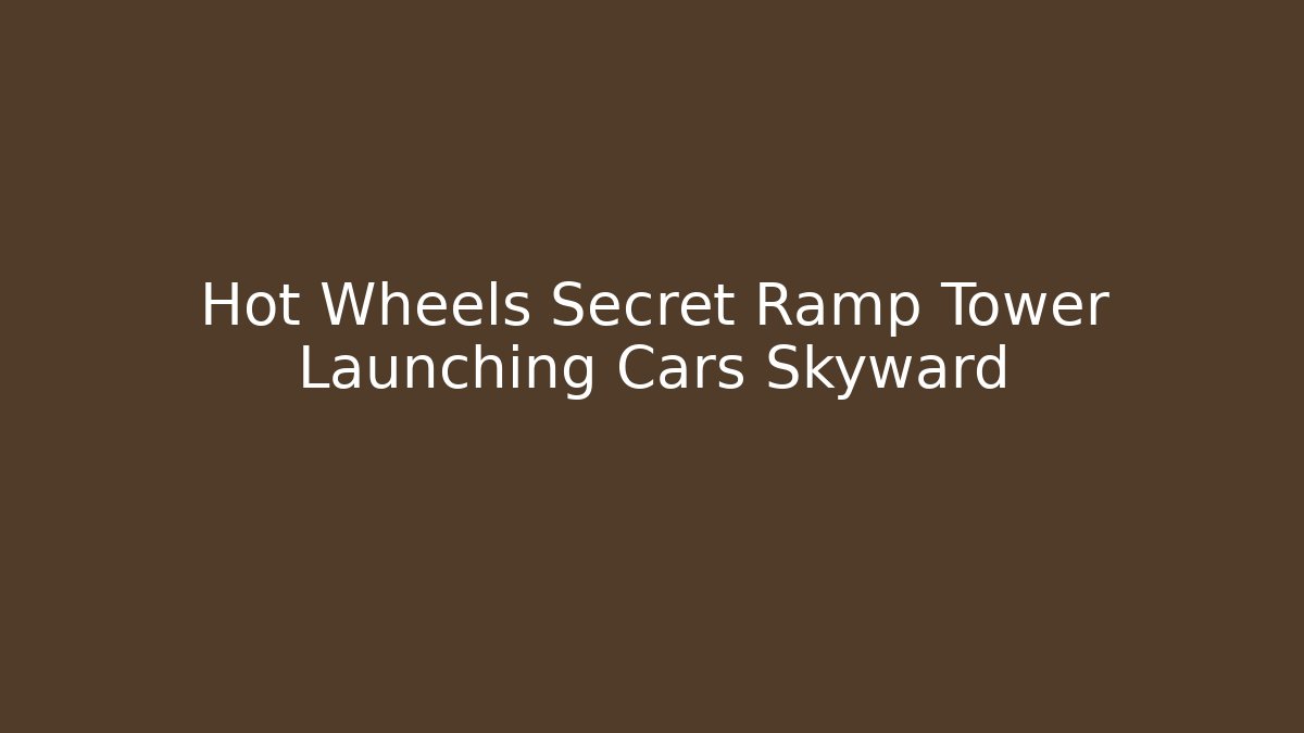 Hot Wheels Secret Ramp Tower Launching Cars Skyward