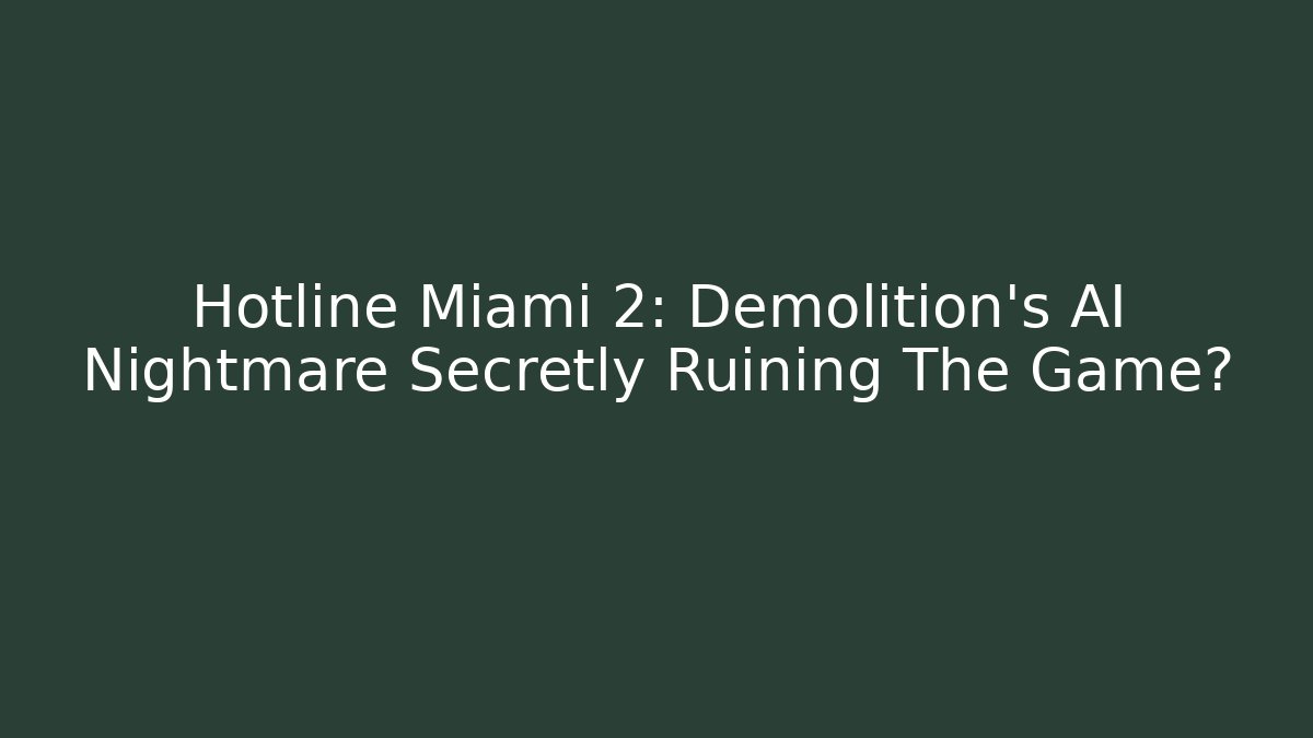 Hotline Miami 2: Demolition’s AI Nightmare Secretly Ruining The Game?