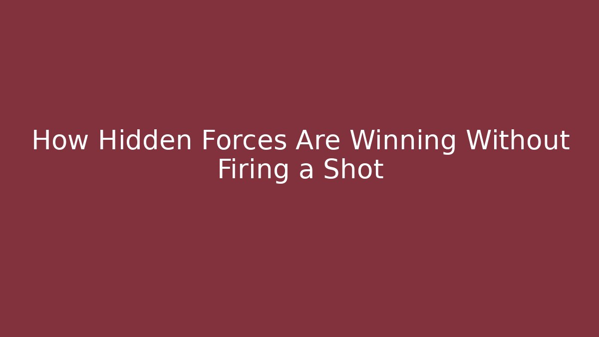 How Hidden Forces Are Winning Without Firing a Shot - Método de Aprovação