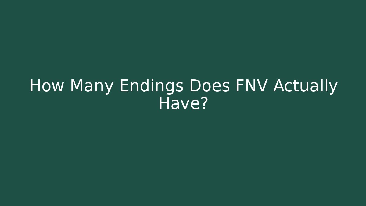 How Many Endings Does FNV Actually Have?