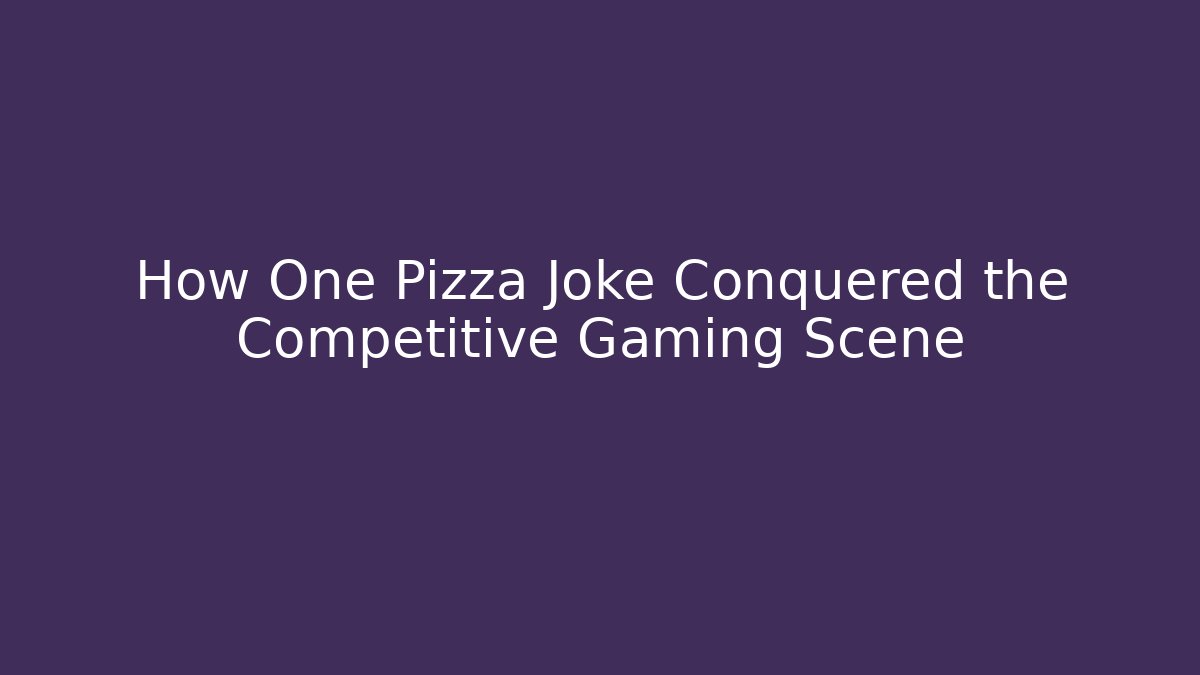 How One Pizza Joke Conquered the Competitive Gaming Scene