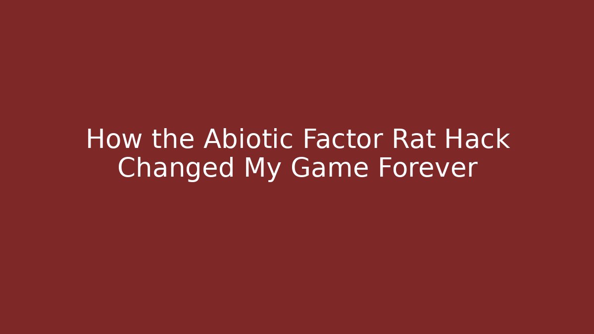 How the Abiotic Factor Rat Hack Changed My Game Forever