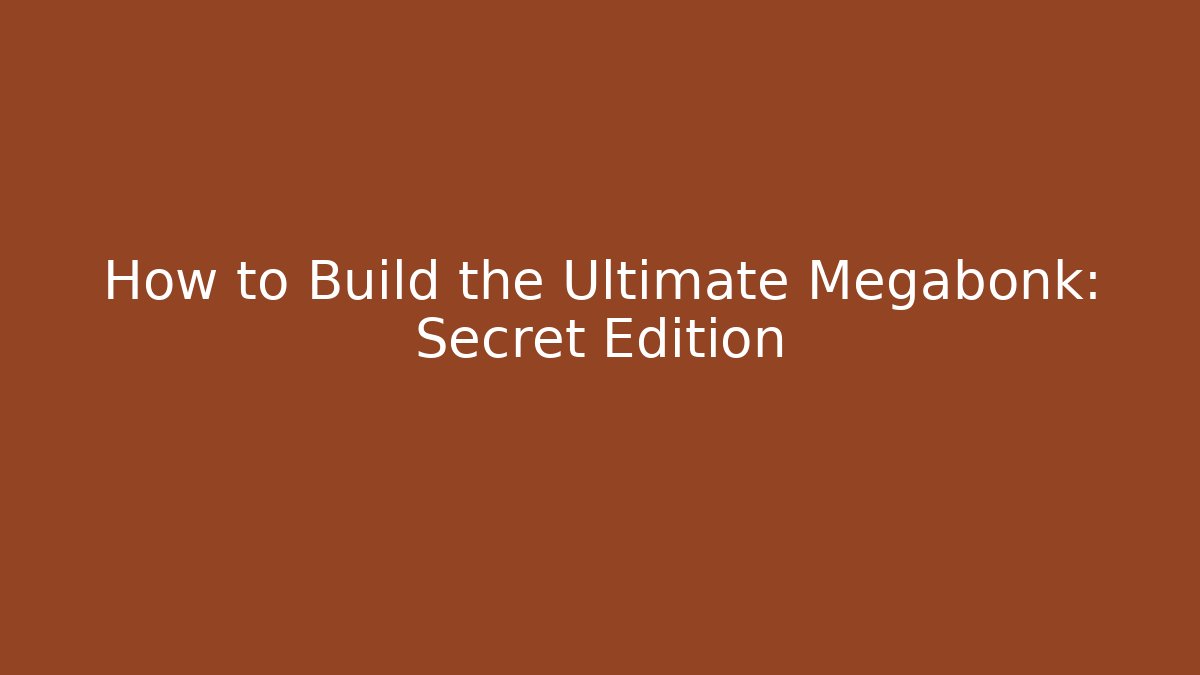 How to Build the Ultimate Megabonk: Secret Edition