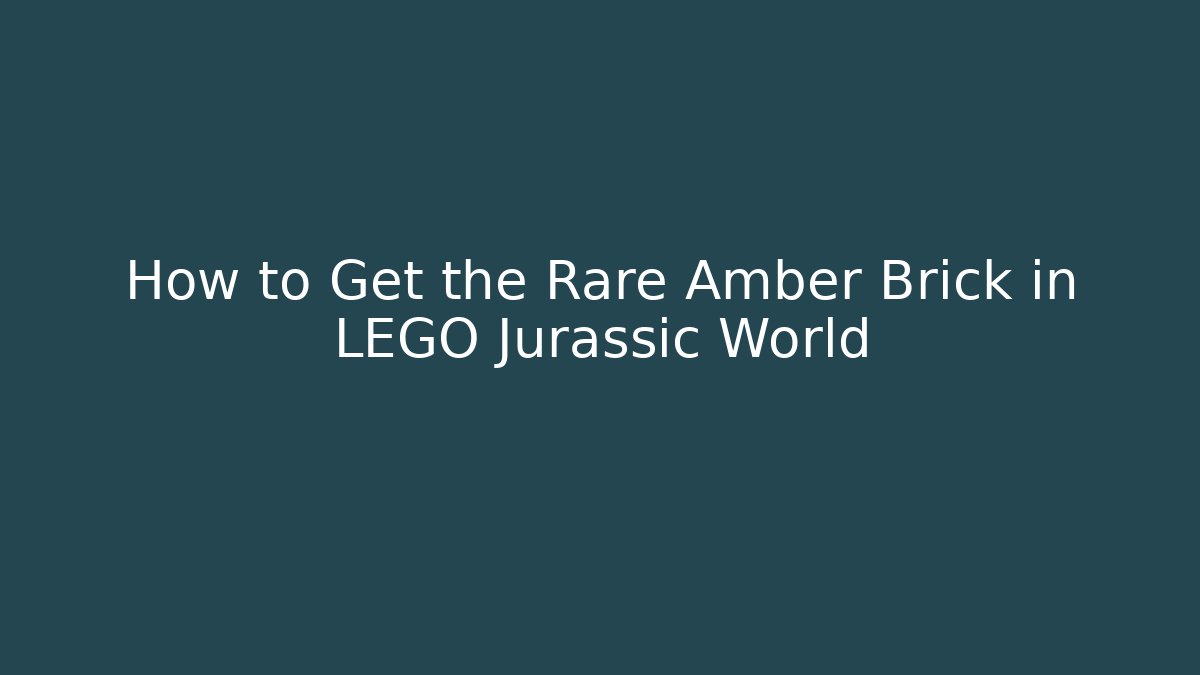 How to Get the Rare Amber Brick in LEGO Jurassic World