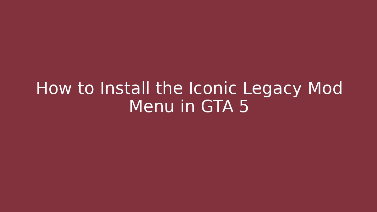 How to Install the Iconic Legacy Mod Menu in GTA 5 - Método de Aprovação