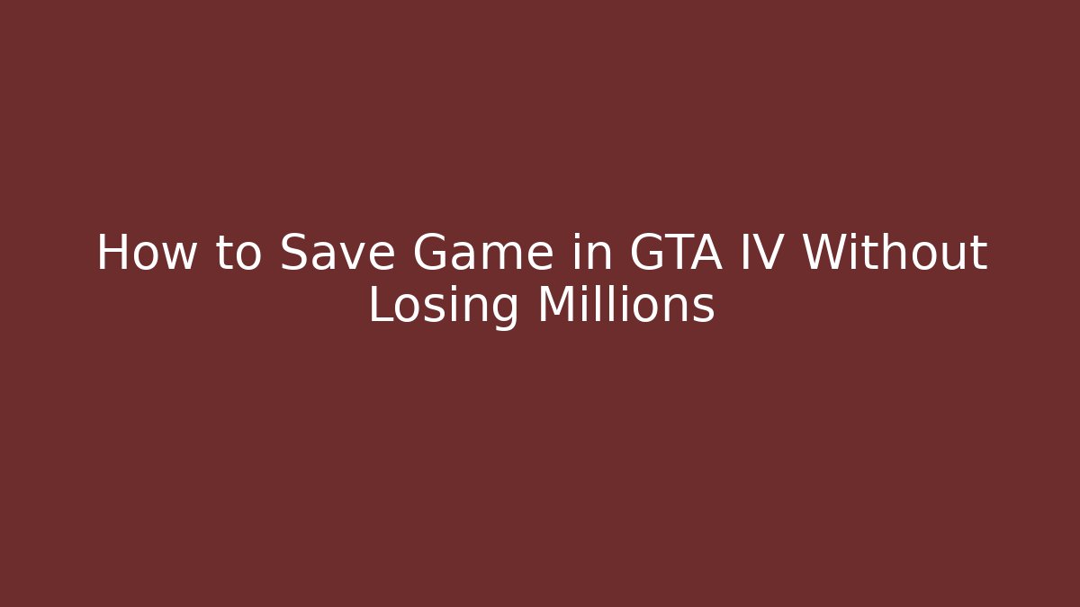 How to Save Game in GTA IV Without Losing Millions - Método de Aprovação