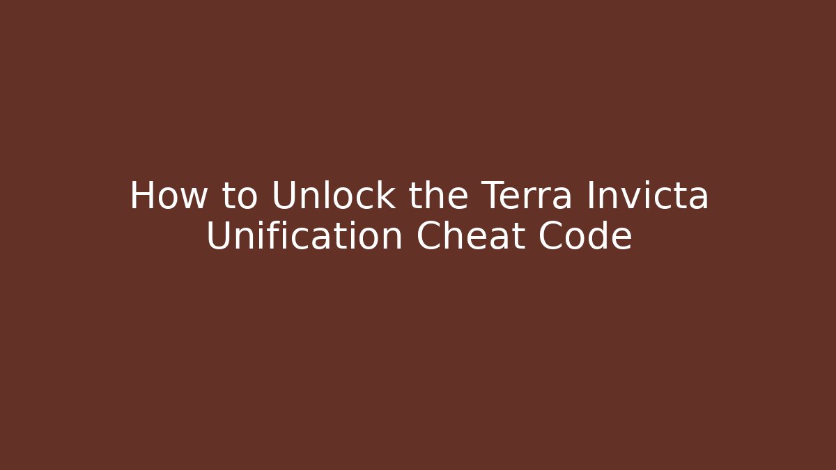 How to Unlock the Terra Invicta Unification Cheat Code
