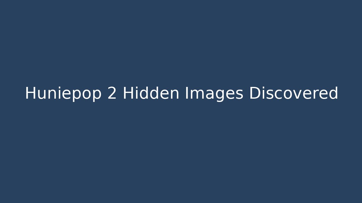 Huniepop 2 Hidden Images Discovered