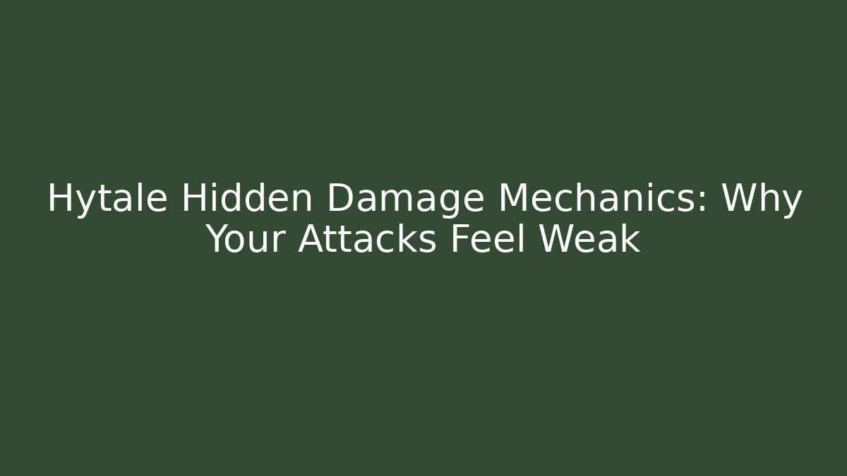 Hytale Hidden Damage Mechanics: Why Your Attacks Feel Weak