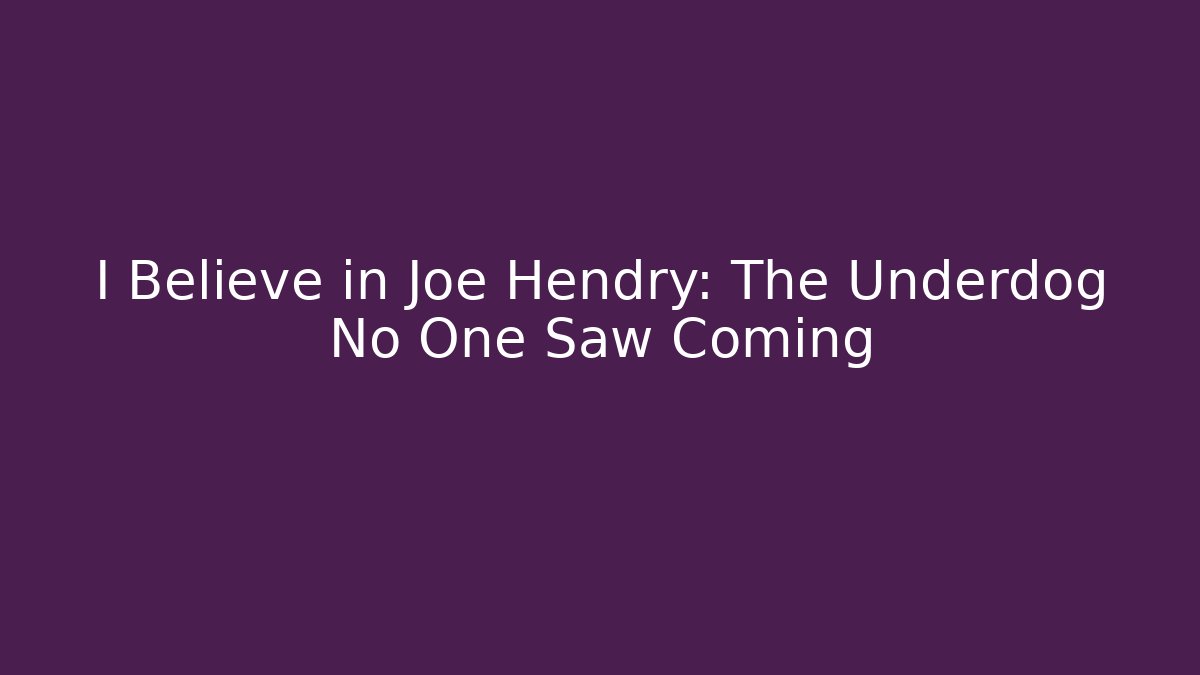 I Believe in Joe Hendry: The Underdog No One Saw Coming - Método de Aprovação