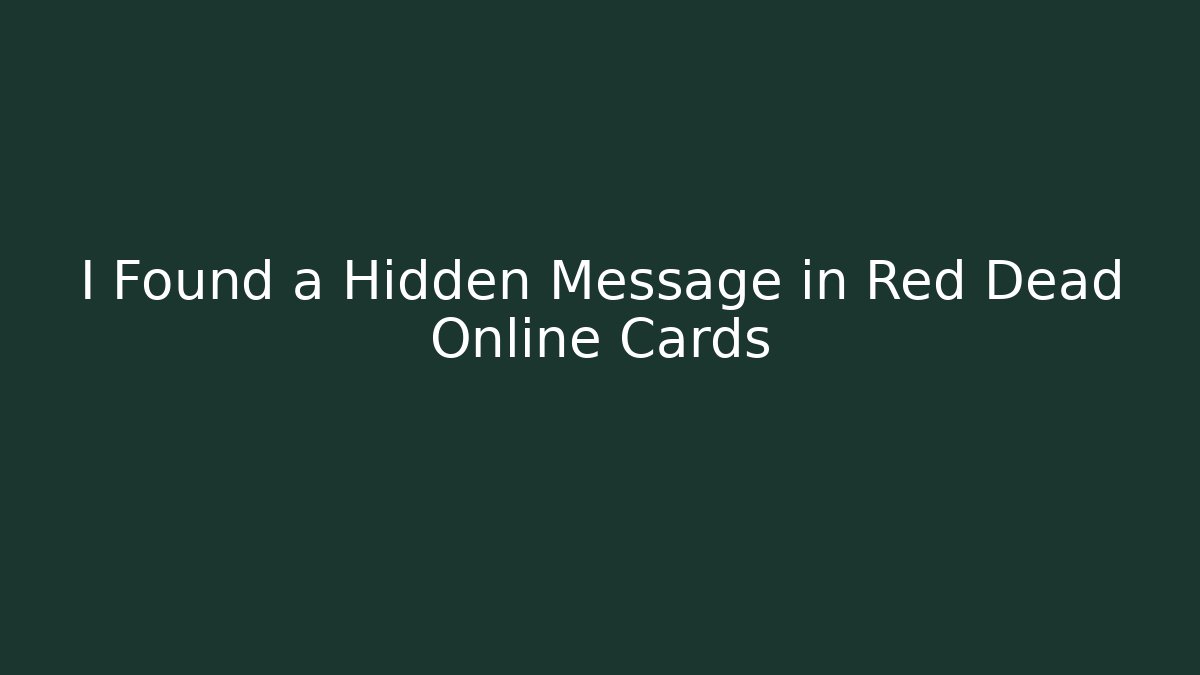 I Found a Hidden Message in Red Dead Online Cards - Método de Aprovação