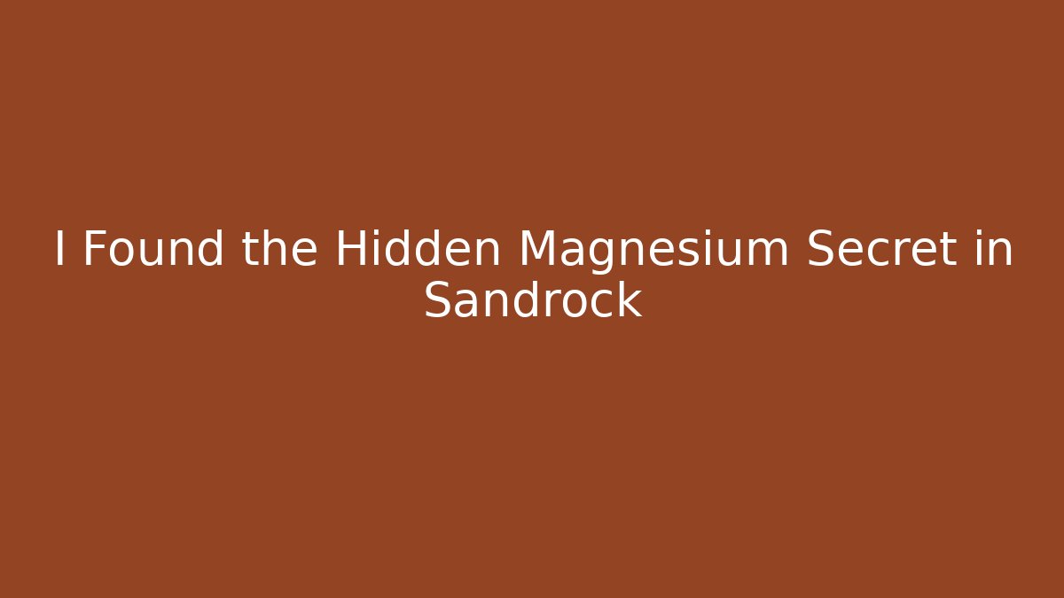 I Found the Hidden Magnesium Secret in Sandrock