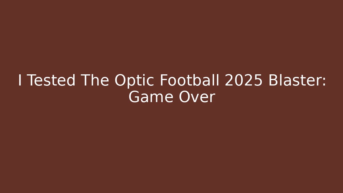 I Tested The Optic Football 2025 Blaster: Game Over