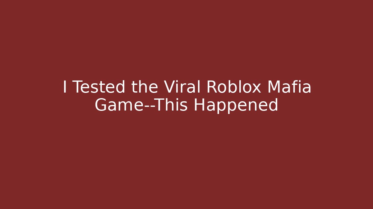 I Tested the Viral Roblox Mafia Game—This Happened
