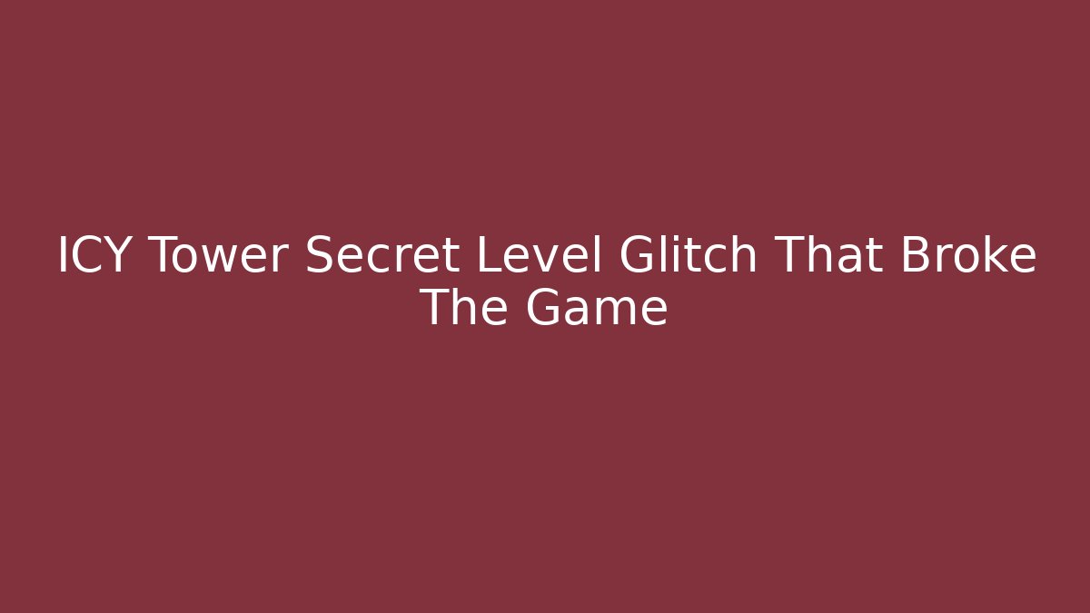 ICY Tower Secret Level Glitch That Broke The Game