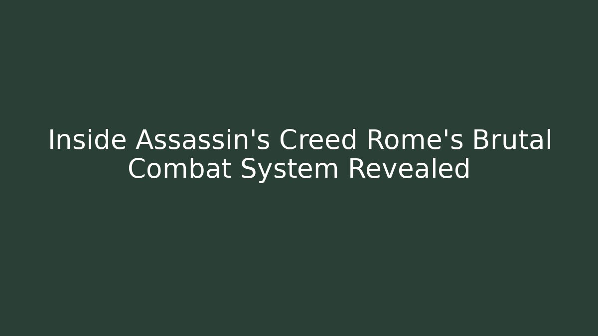 Inside Assassin's Creed Rome's Brutal Combat System Revealed