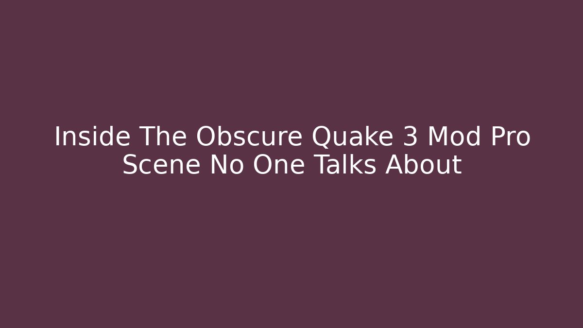 Inside The Obscure Quake 3 Mod Pro Scene No One Talks About