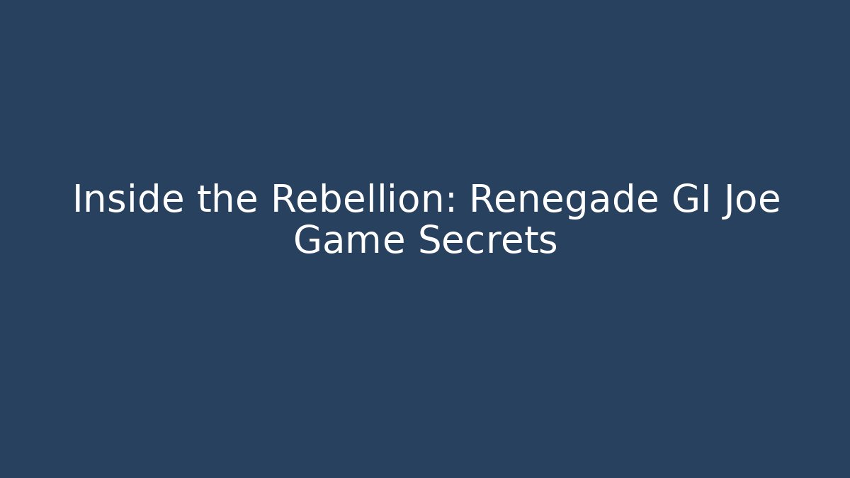 Inside the Rebellion: Renegade GI Joe Game Secrets - Método de Aprovação